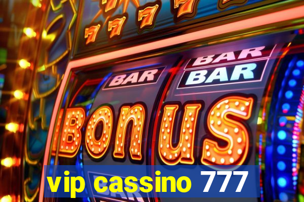 vip cassino 777